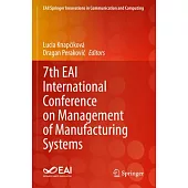 7th Eai International Conference on Management of Manufacturing Systems