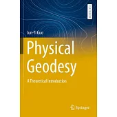 Physical Geodesy: A Theoretical Introduction