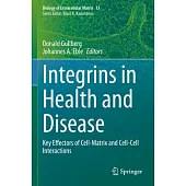 Integrins in Health and Disease: Key Effectors of Cell-Matrix and Cell-Cell Interactions