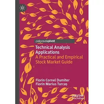 Technical Analysis Applications: A Practical and Empirical Stock Market Guide