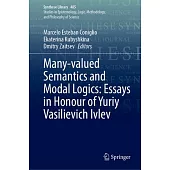 Many-Valued Semantics and Modal Logics: Essays in Honour of Yuriy Vasilievich Ivlev