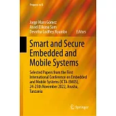 Smart and Secure Embedded and Mobile Systems: Selected Papers from the First International Conference on Embedded and Mobile Systems (Icta-Emos), 24-2