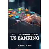 Employee satisfaction in US banking
