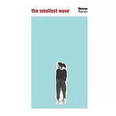 The smallest wave