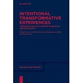 Intentional Transformative Experiences: Theorizing Self-Cultivation in Religion and Philosophy
