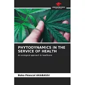 Phytodynamics in the Service of Health
