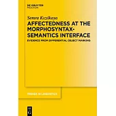 Affectedness at the Morphosyntax-Semantics Interface: Evidence from Differential Object Marking