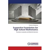 Supportive Foundation for High School Mathematics