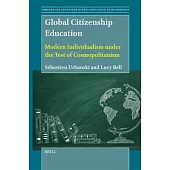 Global Citizenship Education: Modern Individualism Under the Test of Cosmopolitanism