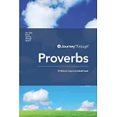 Journey Through Proverbs: 50 Biblical Insights by David Cook