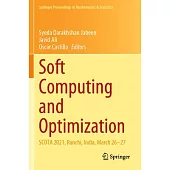 Soft Computing and Optimization: Scota 2021, Ranchi, India, March 26-27