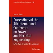 Proceedings of the 4th International Conference on Power and Electrical Engineering: Icpee 2023, November 3-5, Singapore