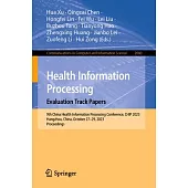 Health Information Processing. Evaluation Track Papers: 9th China Health Information Processing Conference, Chip 2023, Hangzhou, China, October 27-29,
