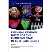 Essential Revision Notes for the European Exam in Core Cardiology