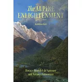 The Alpine Enlightenment: Horace-Bénédict de Saussure and Nature’s Sensorium