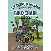 The Coyote Brothers Learn How to Fix a Bike Chain: Based on a True Story
