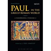 Paul in the Greco-Roman World: A Handbook: Volume II