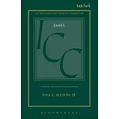 James (ICC): A Critical and Exegetical Commentary