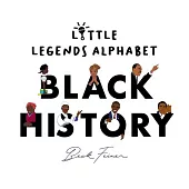 Black History Little Legends Alphabet