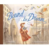 Bound to Dream: An Immigrant Story