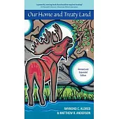 Our Home and Treaty Land: Revised and Expanded Edition