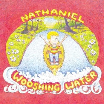 Nathaniel and the Wooshing Water