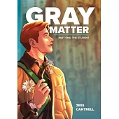 Gray Matter: The Student