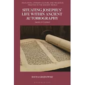 Situating Josephus’ Life Within Ancient Autobiography: Genre in Context