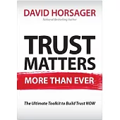 Trust Matters More Than Ever: A Compact Guide to Building Trust