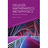 Deleuze, Mathematics, Metaphysics: Difference and Necessity
