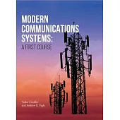 Modern Communications Systems: A First Course