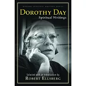 Dorothy Day: Spiritual Writings