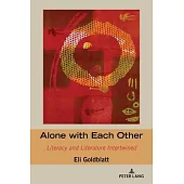Alone with Each Other: Literacy and Literature Intertwined