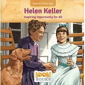 Helen Keller: Inspiring Opportunity for All