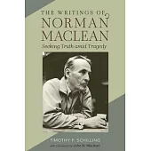 The Writings of Norman MacLean: Seeking Truth Amid Tragedy