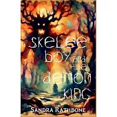Skelee Boy and the Demon King: A Skelee Boy Book