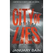 City Of Lies: A Hardboiled Mystery