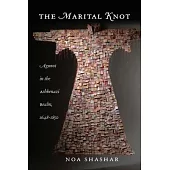 The Marital Knot: Agunot in the Ashkenazi Realm, 1648-1850