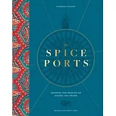 The Spice Ports: Mapping the Origins of the Global Sea Trade