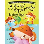 A Whirly Squirrely Rainy Day