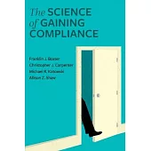 The Science of Gaining Compliance