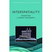 Interspatiality: Inhabiting Literary Geography