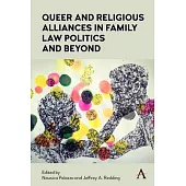 Queer and Religious Alliances in Family Law Politics and Beyond