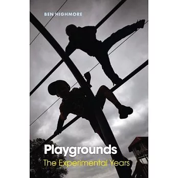 Playgrounds: The Experimental Years