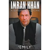 Imran Khan - A Seasoned Politician