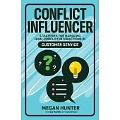 Conflict Influencer: Managing High-Conflict Interactions