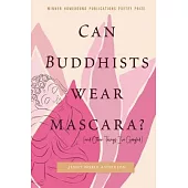 Can Buddhists Wear Mascara? (and Other Things I’ve Googled)