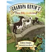 Grandpa Kevin’s...Three Billy Goats Gruff