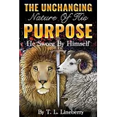 The Unchanging Nature of His Purpose: He Swore By Himself