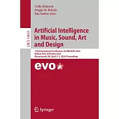 Artificial Intelligence in Music, Sound, Art and Design: 13th International Conference, Evomusart 2024, Held as Part of Evostar 2024, Aberystwyth, Uk,